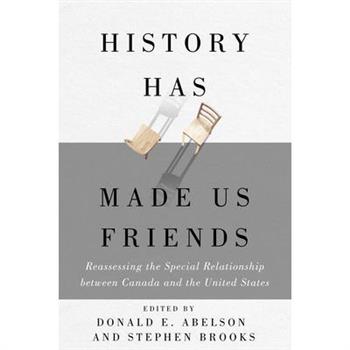 History Has Made Us Friends