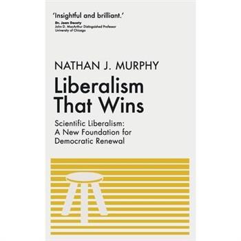 Liberalism That Wins