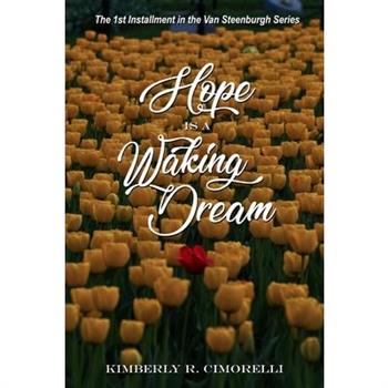 Hope is a Waking Dream