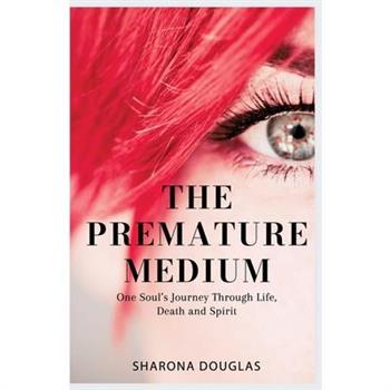 The Premature Medium