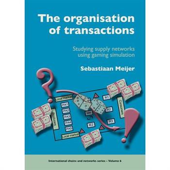 The Organisation of Transactions