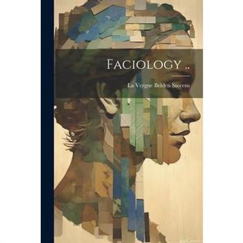 Faciology ..