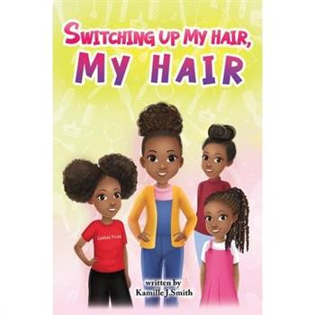 Switching Up My Hair My Hair
