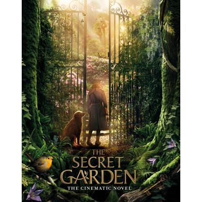 The Secret Garden: The Cinematic Novel