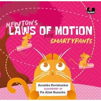 Newton's Laws of Motion for Smartypants
