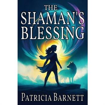 The Shaman's Blessing