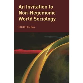 An Invitation to Non-Hegemonic World Sociology