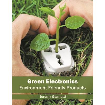 Green Electronics: Environment Friendly Products
