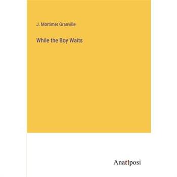 While the Boy Waits