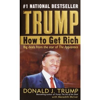 Trump: How to Get Rich 川普致富術