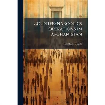 Counter-Narcotics Operations in Afghanistan
