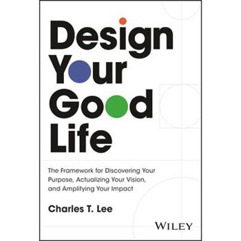Design Your Good Life