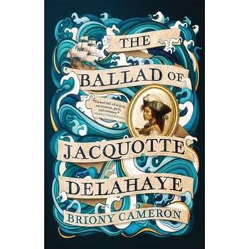 The Ballad of Jacquotte Delahaye