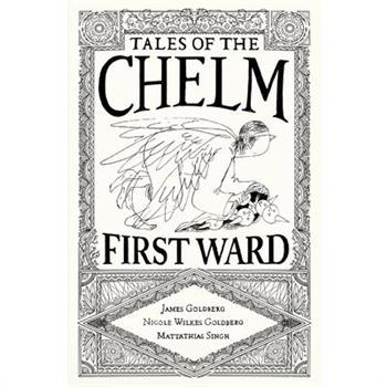 Tales of the Chelm First Ward