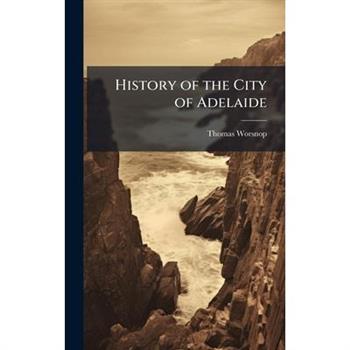 History of the City of Adelaide