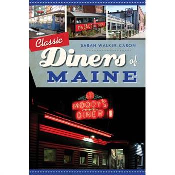 Classic Diners of Maine