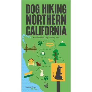Dog Hiking Northern California
