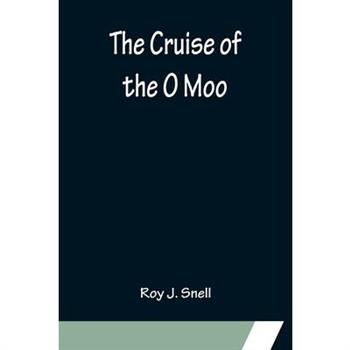 The Cruise of the O Moo