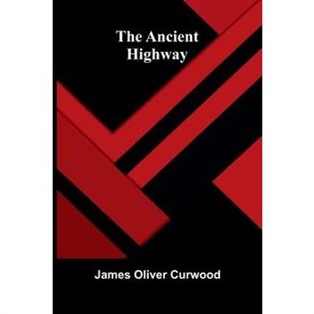 The Ancient Highway