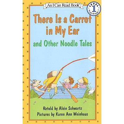 There Is A Carrot In My Ear (I Can Read Book 1)