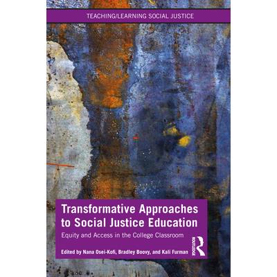 Transformative Approaches to Social Justice Education