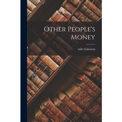 Other People's Money