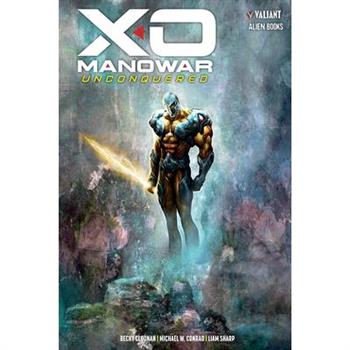 X-O Manowar Unconquered