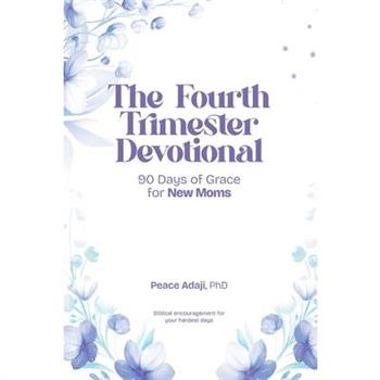 The Fourth Trimester Devotional
