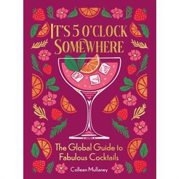 It's 5 O'Clock Somewhere