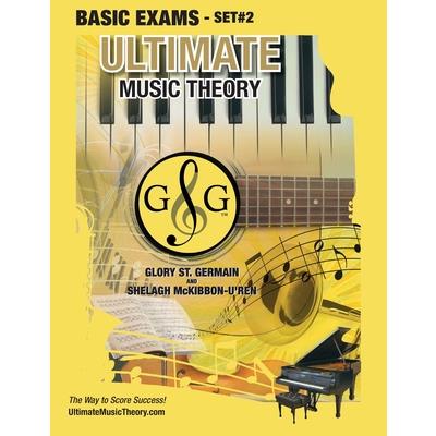 Basic Music Theory Exams Set #2 - Ultimate Music Theory Exam Series