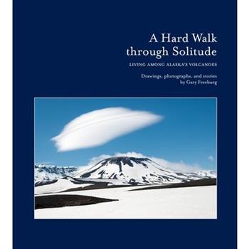 A Hard Walk Through Solitude