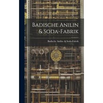 Badische Anilin & Soda-Fabrik