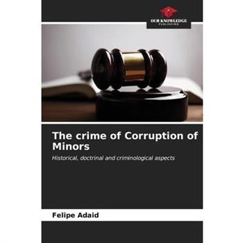 The crime of Corruption of Minors