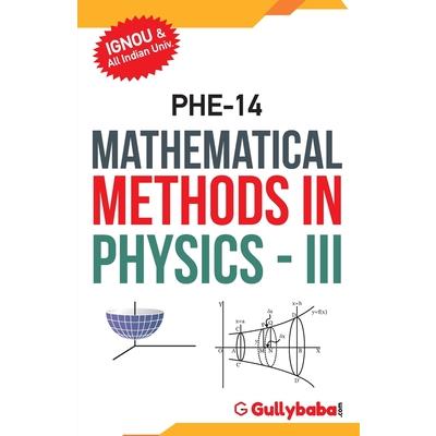 PHE-14 Mathematical Methods in Physics-III