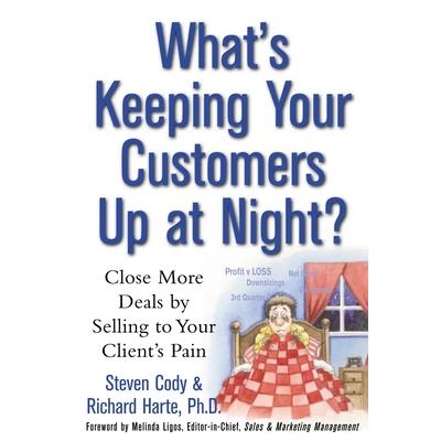 What’s Keeping Your Customers Up at Night?
