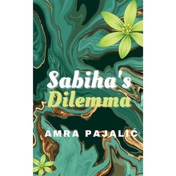 Sabiha's Dilemma