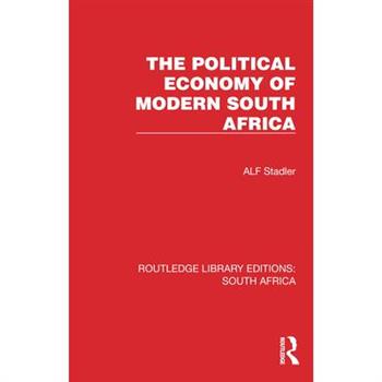 The Political Economy of Modern South Africa