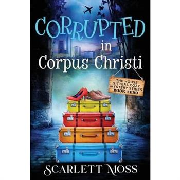 Corrupted in Corpus Christi