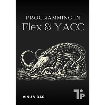 Programming in Flex & YACC