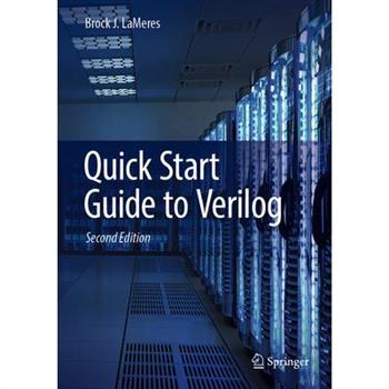 Quick Start Guide to Verilog Quick Start Guide to Verilog