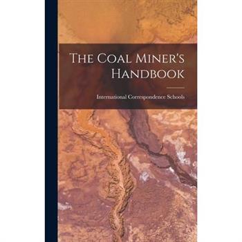 The Coal Miner’s Handbook