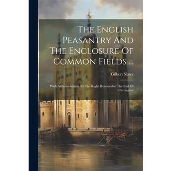 The English Peasantry And The Enclosure Of Common Fields ...