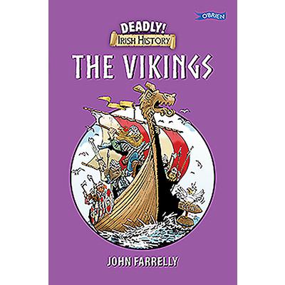 Deadly Irish History - The Vikings