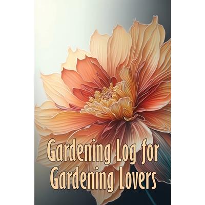 Gardening Log for Gardening Lovers