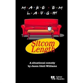 Make ’Em Laugh (Sitcom Length)
