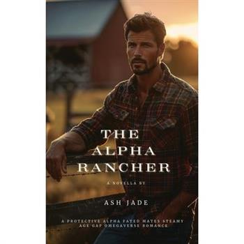 The Alpha Rancher