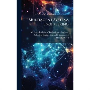 Multiagent Systems Engineering