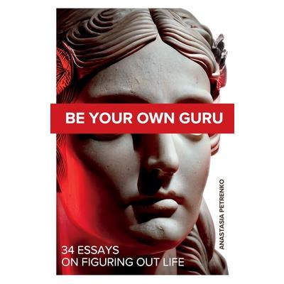 Be Your Own Guru