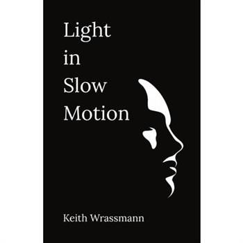 Light in Slow Motion