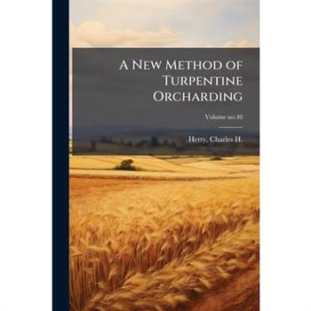 A New Method of Turpentine Orcharding